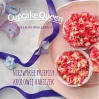 Cupcake queen.Niezwykłe przepisy królowej babeczek - Ana Laura Muehle