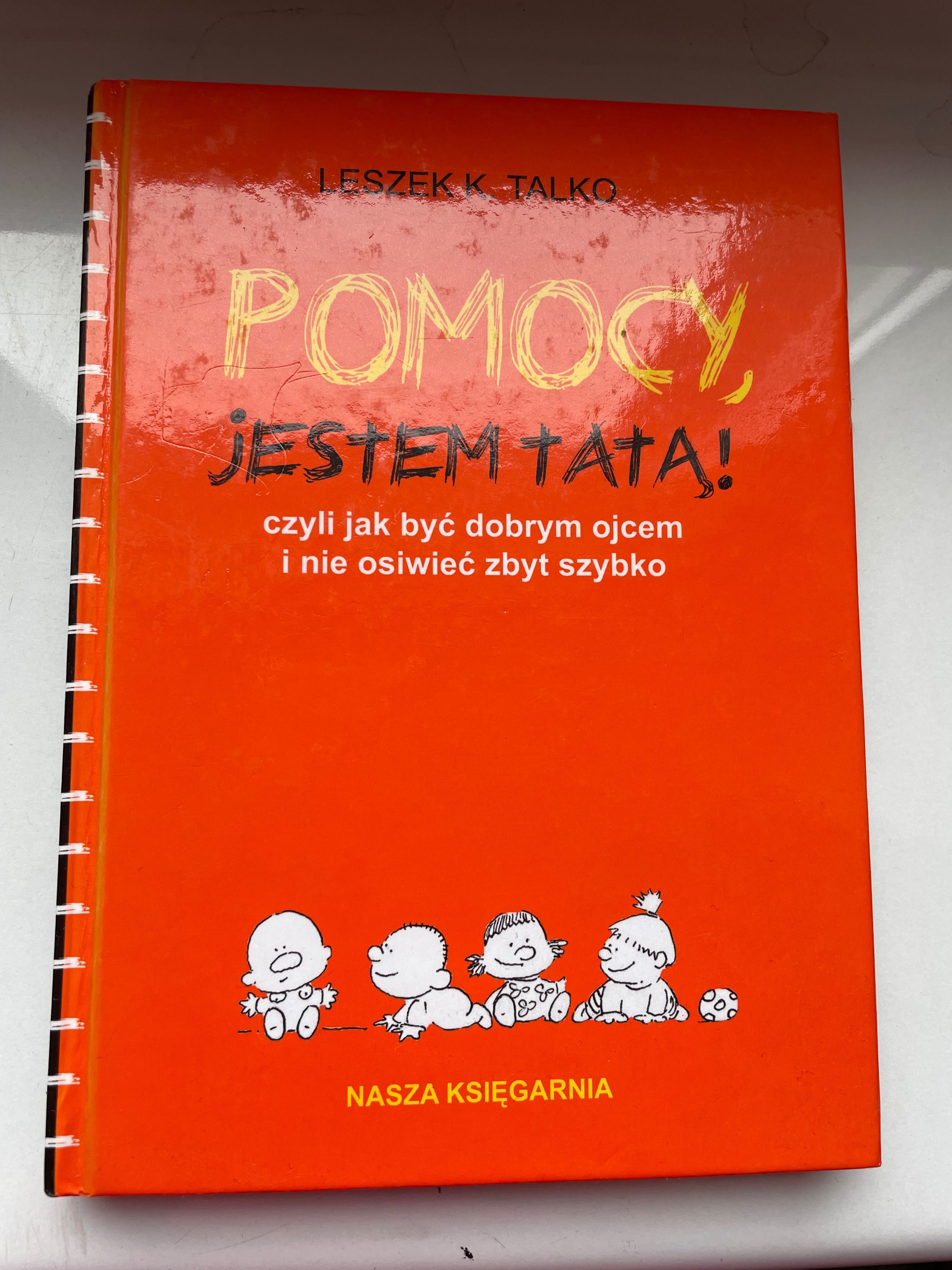 Książka „Pomocy, jestem tatą!”