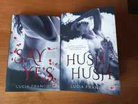 Hush hush, say yes