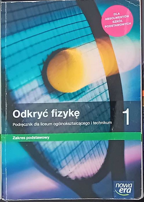 Fizyka - Odkryć fizykę, Nowa era klasa 1 LO/Technikum