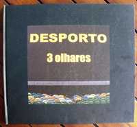 Desporto - 3 Olhares