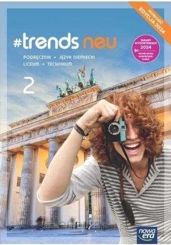 NOWA* #Trends NEU 2 Podręcznik + Ćwiczenia Nowa Era 2024