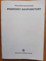 M. Szcześniewski Podstawy akupunktury 143zł Okładka miękka