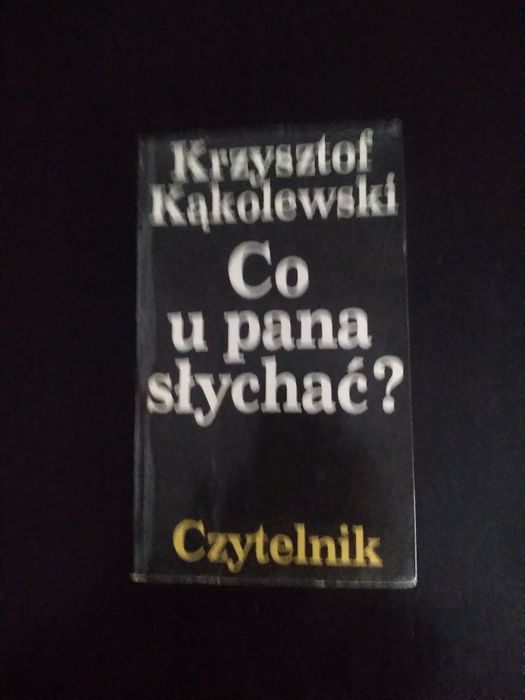 Co u pana słychać?- Krzysztof Kąkolewski