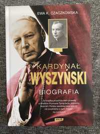 Kardynał Wyszyński Biografia - Ewa K. Czczkowska