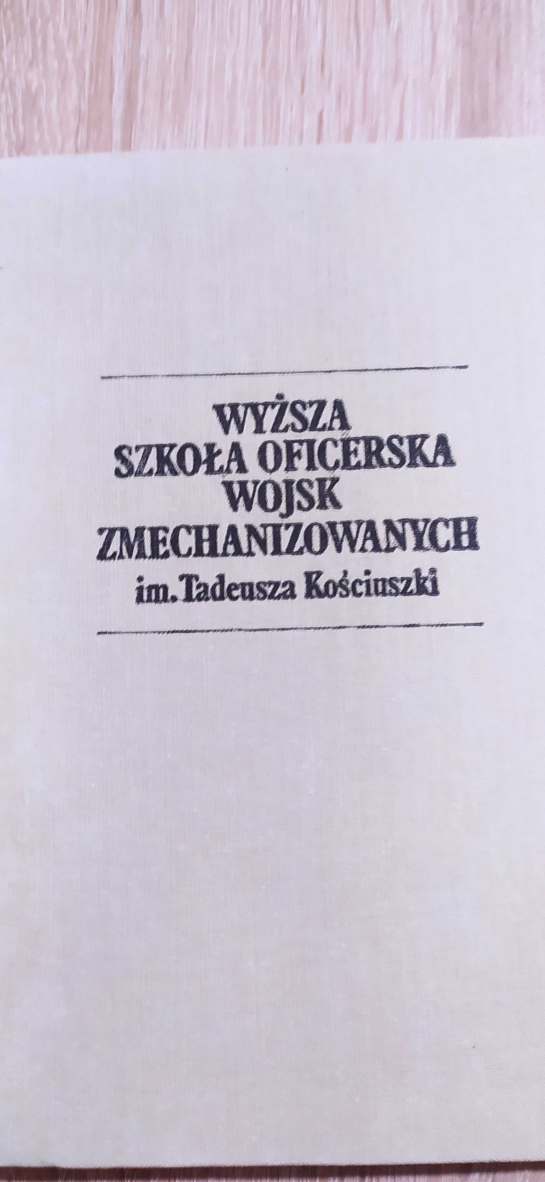 Wyższa Szkoła Oficerska Wojsk Zmechanizowanych im.T.Kościuszki,książka