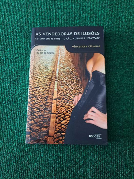 As vendedoras de ilusões - Alexandra Oliveira