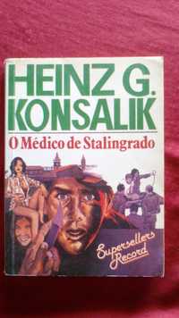 O Médico de Stalingrado, de Heinz G. Konsalik