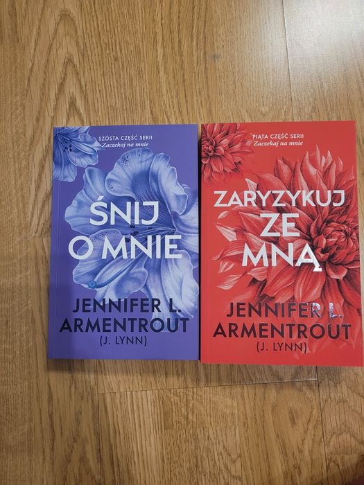 Śnij o mnie i Zaryzykuj ze mną Jennifer L. Armentrout