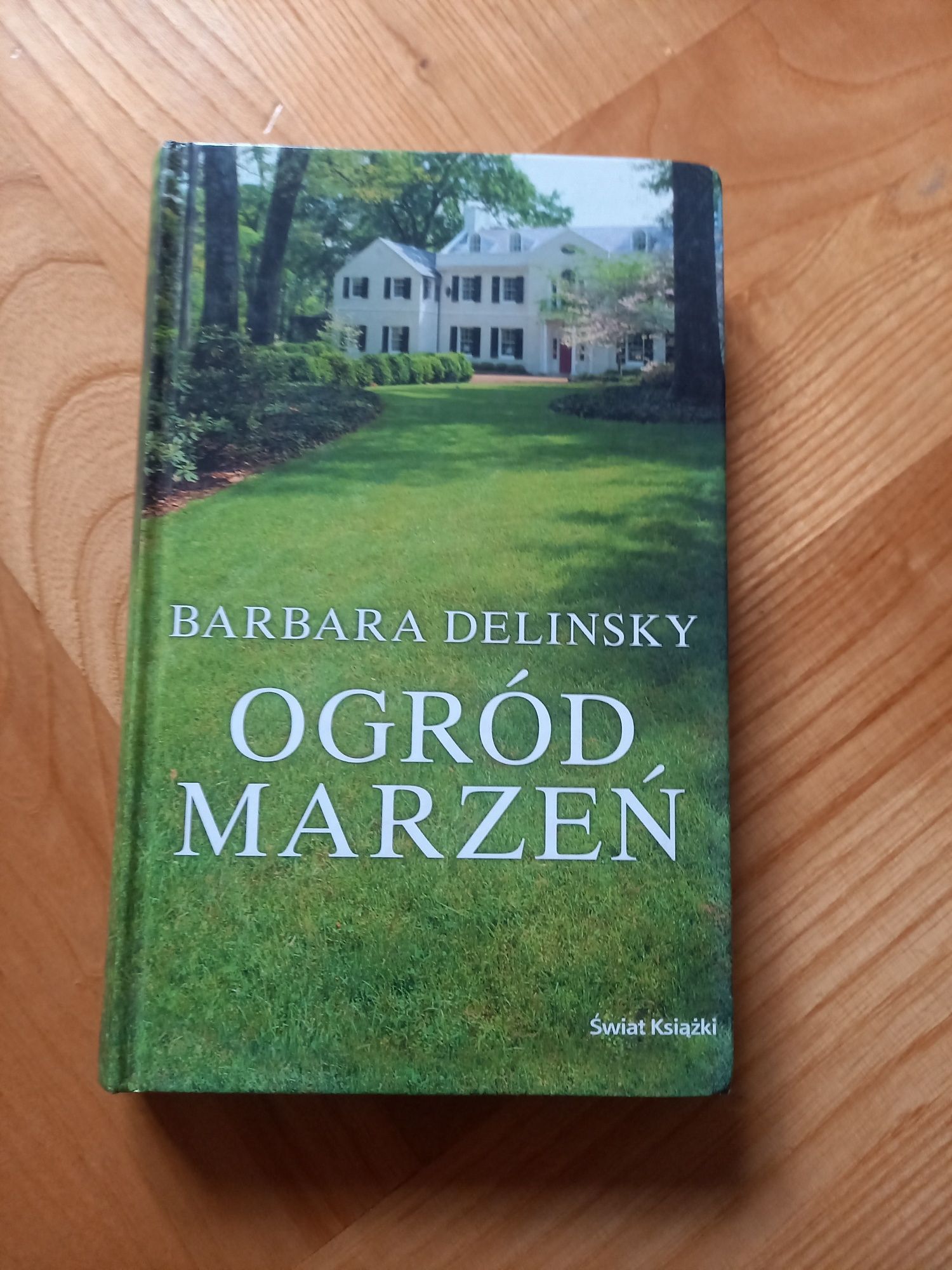 "Ogród marzeń" Barbara Delińsky