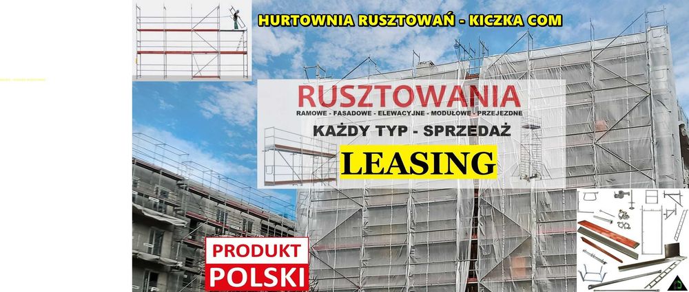 RUSZTOWANIA LEASING Rusztowanie Elewacyjne Każdy Typ 500m2 - HURTOWNIA