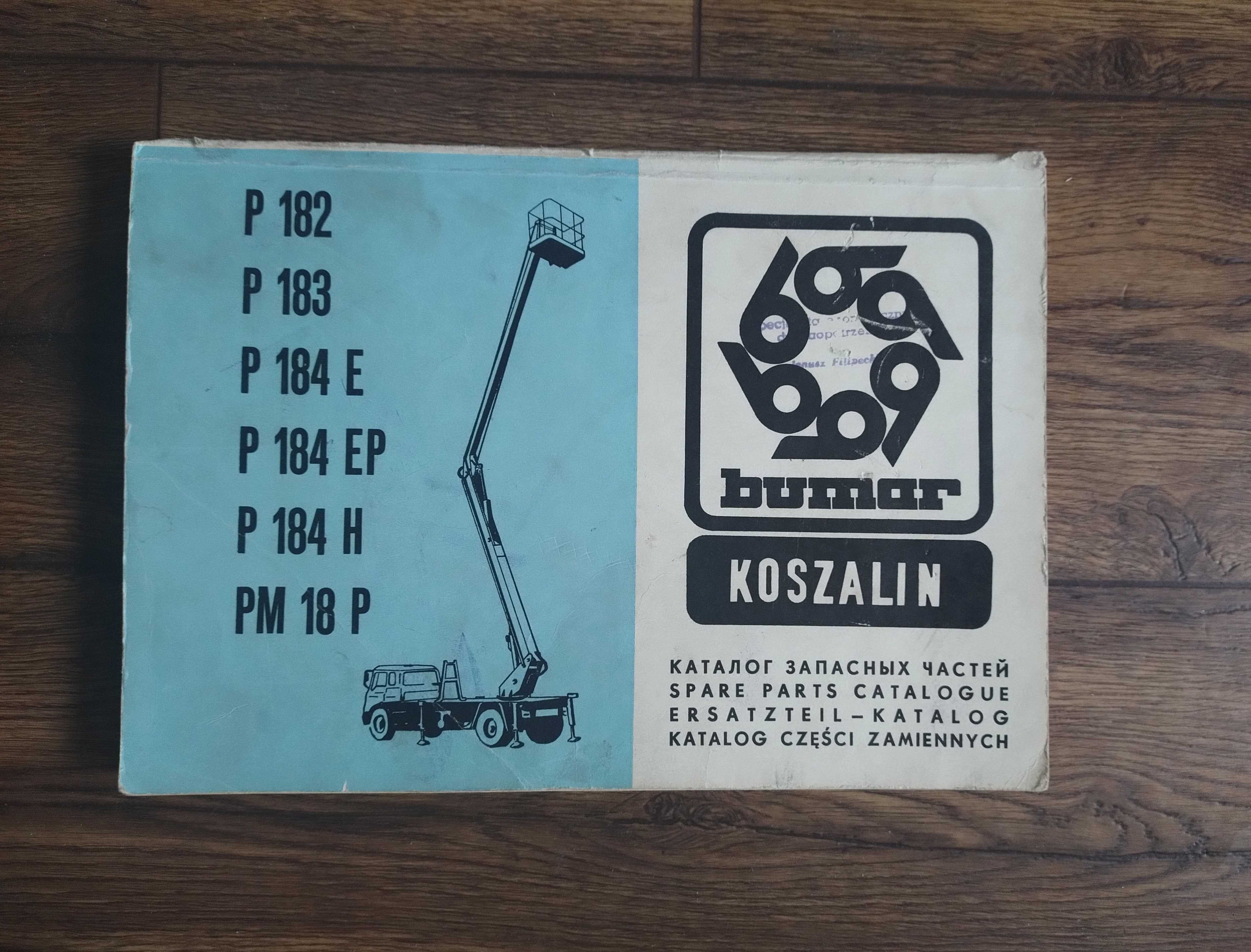 Podnośnik koszowy P182 P183 katalog części zwyżka P184 PM18 P Bumar