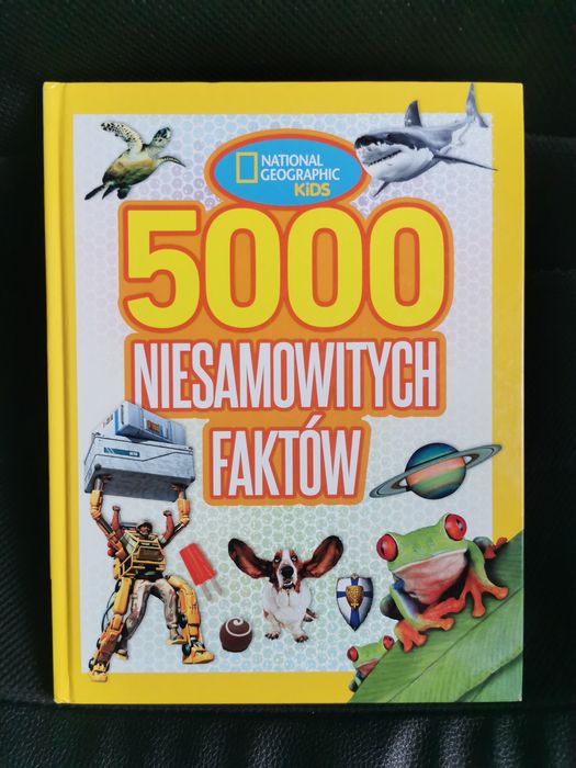 5000 niesamowitych faktów. National Geographic Kids