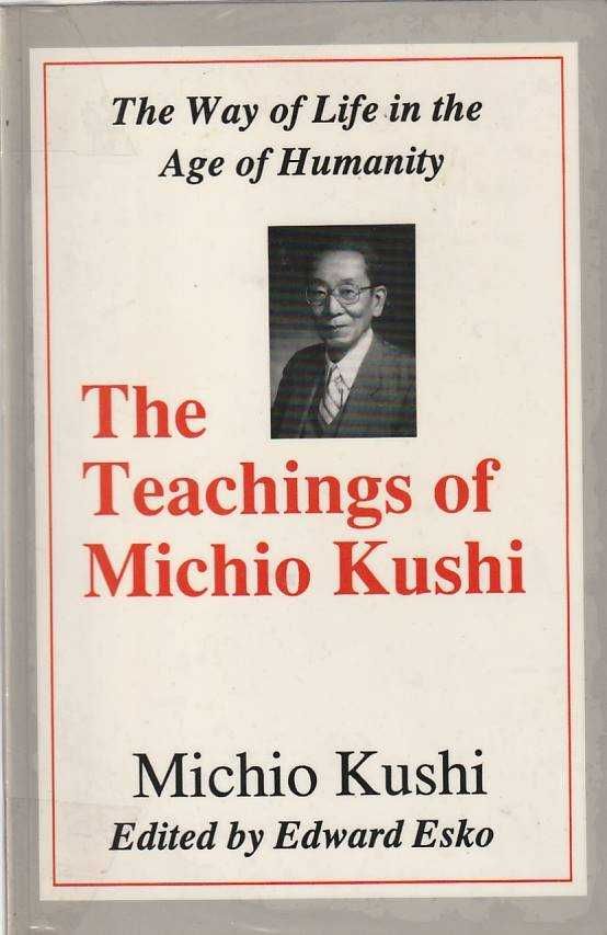 The teachings of Michio Kushi-Michio Kushi-One Peaceful World Press