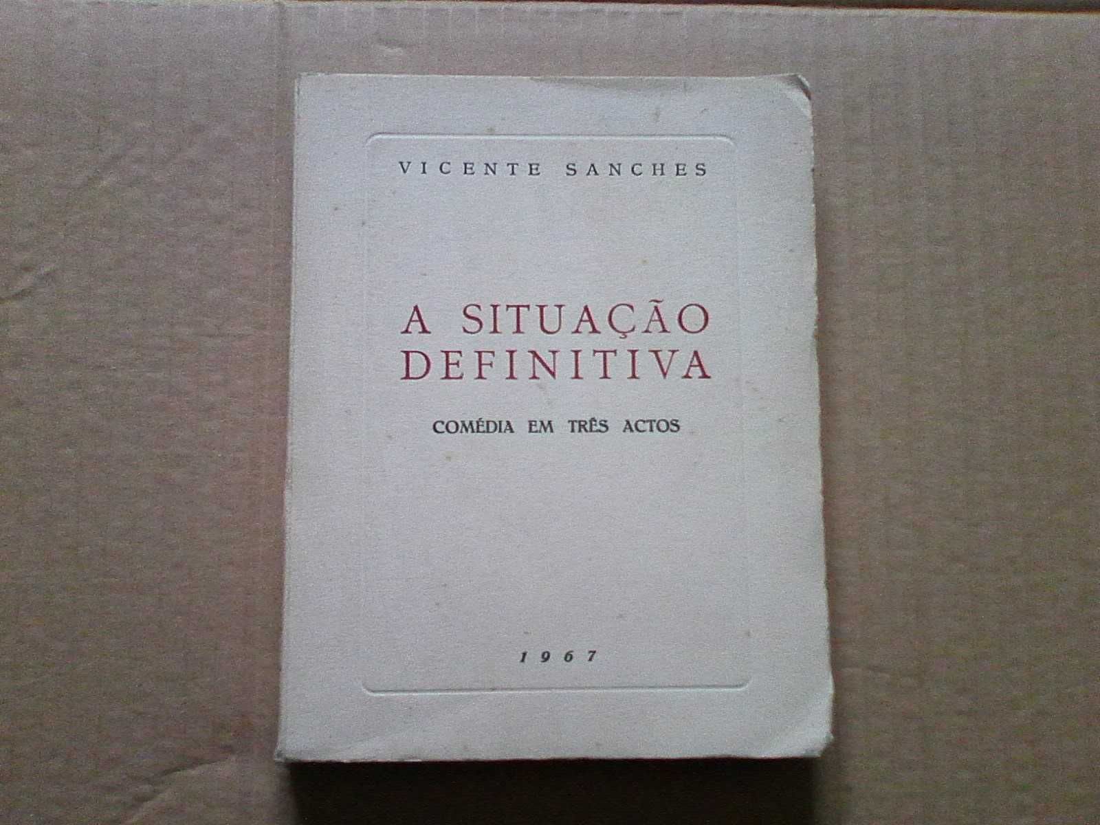 A situação definitiva - comédia em três atos