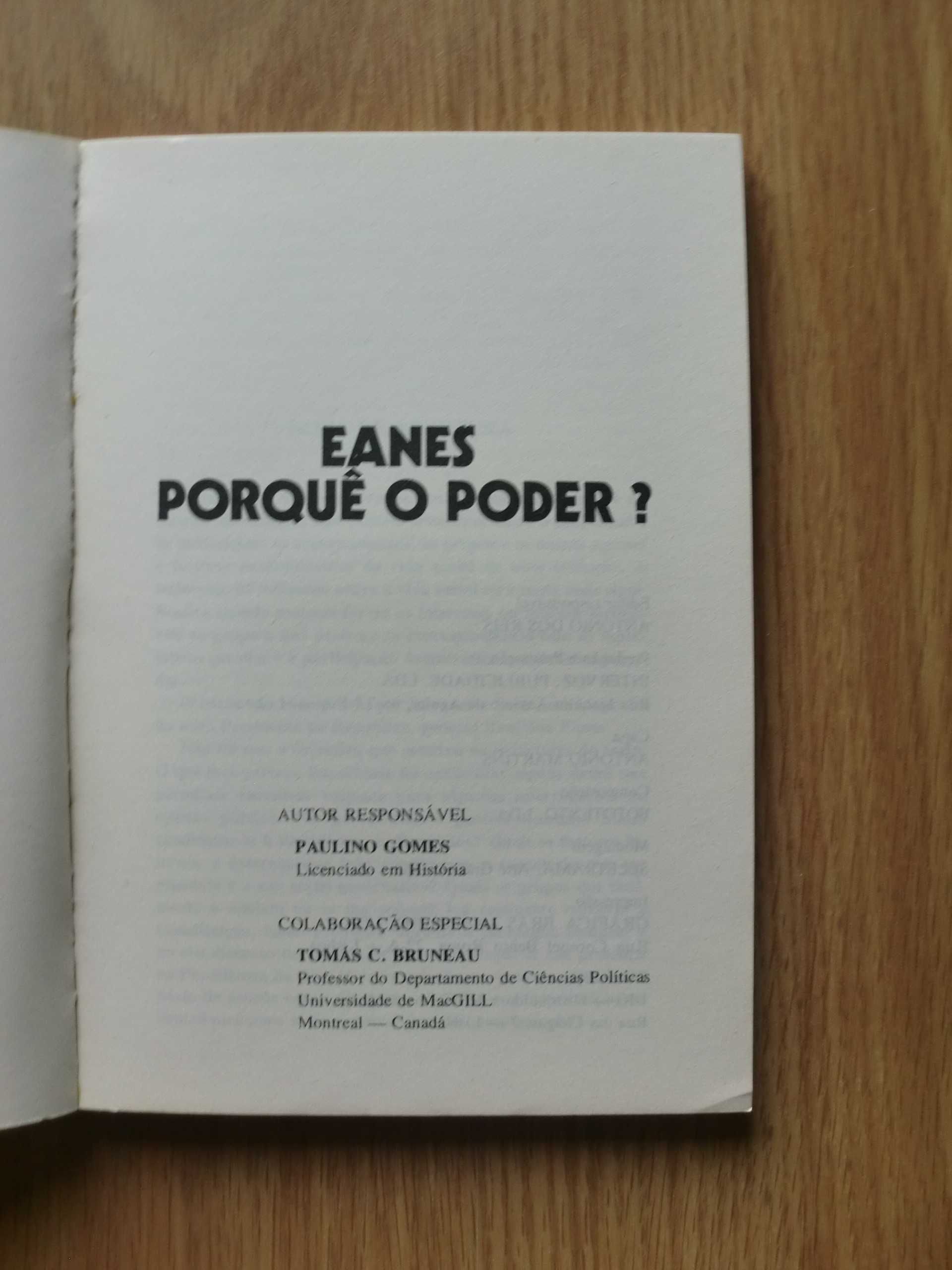 Eanes: Porquê o Poder? de Paulino Gomes