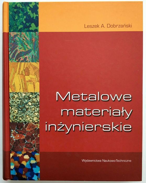 METALOWE MATERIAŁY INŻYNIERSKIE, Leszek A. Dobrzański, nowa książka!