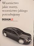 Wzornictwo jakie mamy, wzornictwo jakiego potrzebujemy