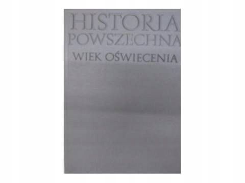 Historia Powszechna Wiek Oświecenia Praca Zbiorowa