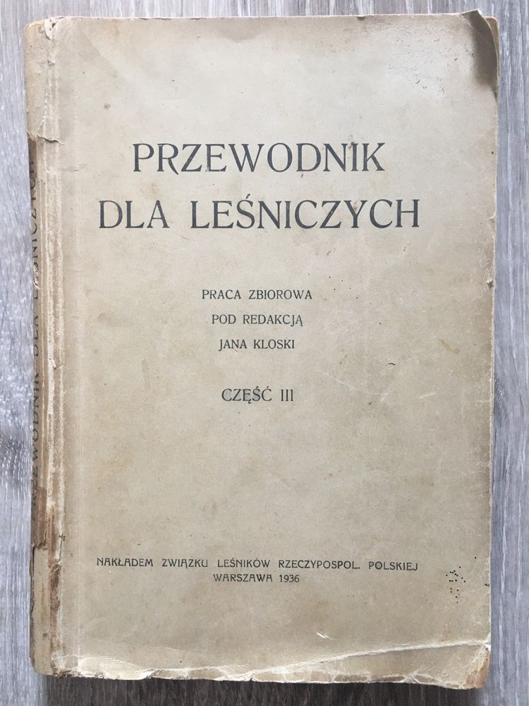 Przewodnik dla leśniczych cz. III botanika 1936 leśnictwo
