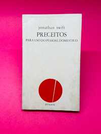 Preceitos: Para Uso do Pessoal Doméstico - Jonathan Swift