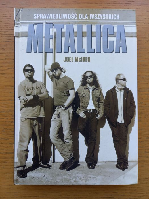 Sprawiedliwość dla wszystkich Metallica Joel McIver