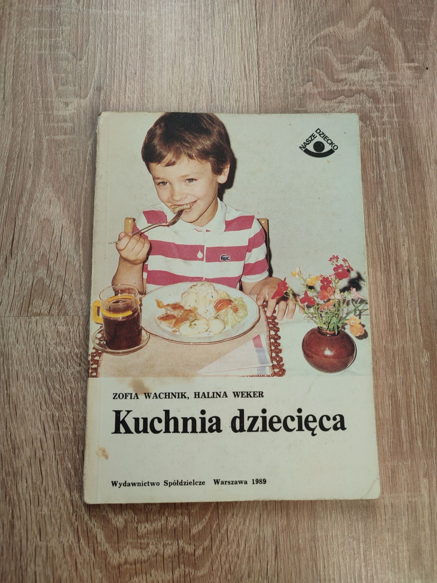 Kuchnia dziecięca Zofia Wachnik Halina Weker