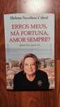 "Erros Meus, Má Fortuna, Amor Sempre" de Helena Sacadura Cabral