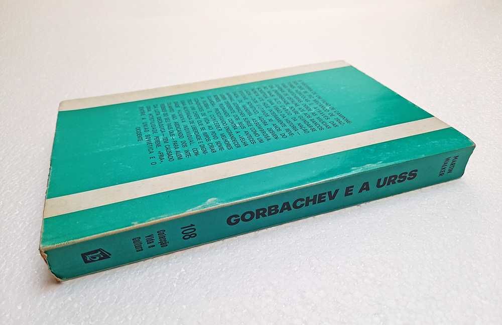 Gorbachev e a U.R.S.S. – Martin Walker
