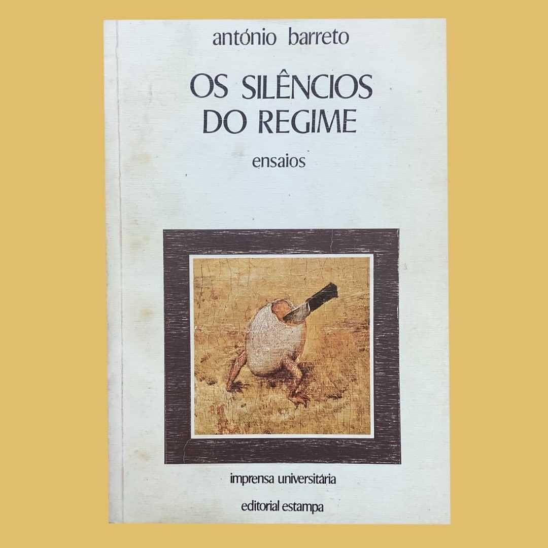 Os Silêncios do Regime - António Barreto