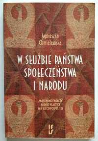 W służbie państwa społeczeństwa i narodu, Chmielewska, NOWA! UNIKAT!