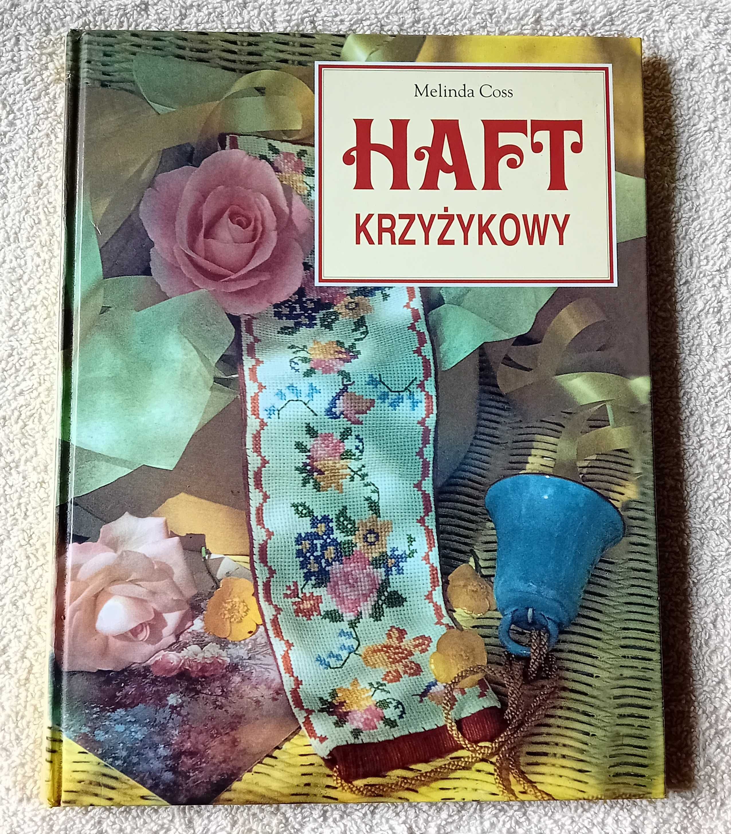 Melinda Coss. Haft krzyżykowy. Świat Książki, 1999 r. Wydanie I.