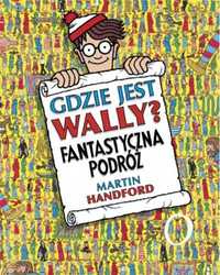 Gdzie jest Wally? Fantastyczna podróż - Martin Handford