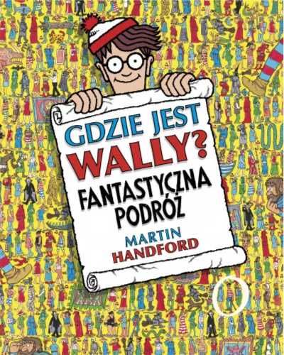 Gdzie jest Wally? Fantastyczna podróż - Martin Handford