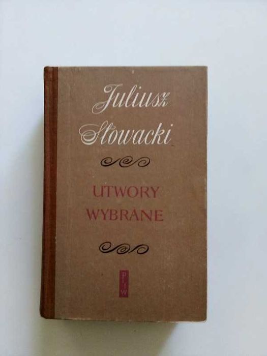 Utwory wybrane- Juliusz Słowacki