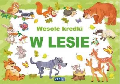 Wesołe kredki. W lesie - praca zbiorowa