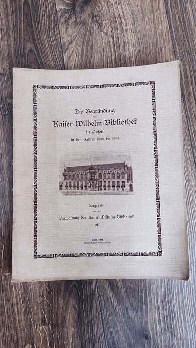 Die Begründung der Kaiser-Wilhelm-Bibliothek in Posen, 1904 – oryginał