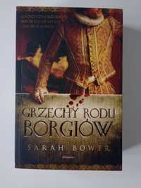 książka Grzechy rodu Borgiów- Sarah Bower