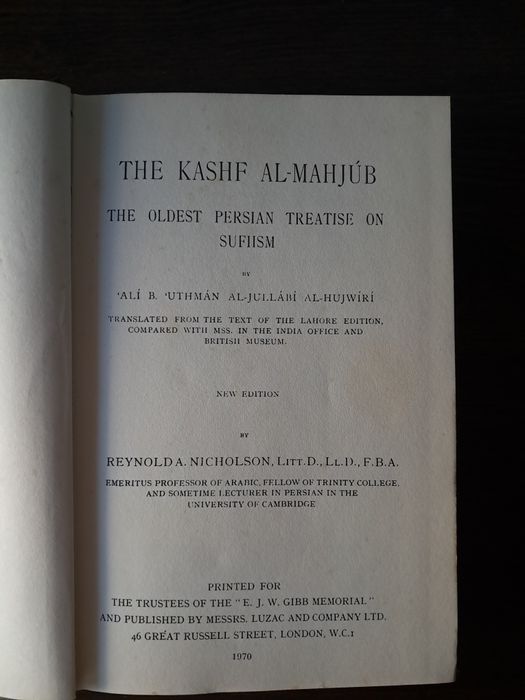The Kashf Al-Mahjúb - The oldest Persian Treatise on Sufism