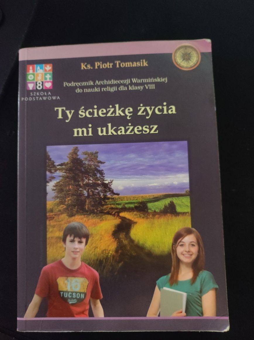 Podręcznik od religii klasa 8 Ty ścieżkę życia mi ukazesz