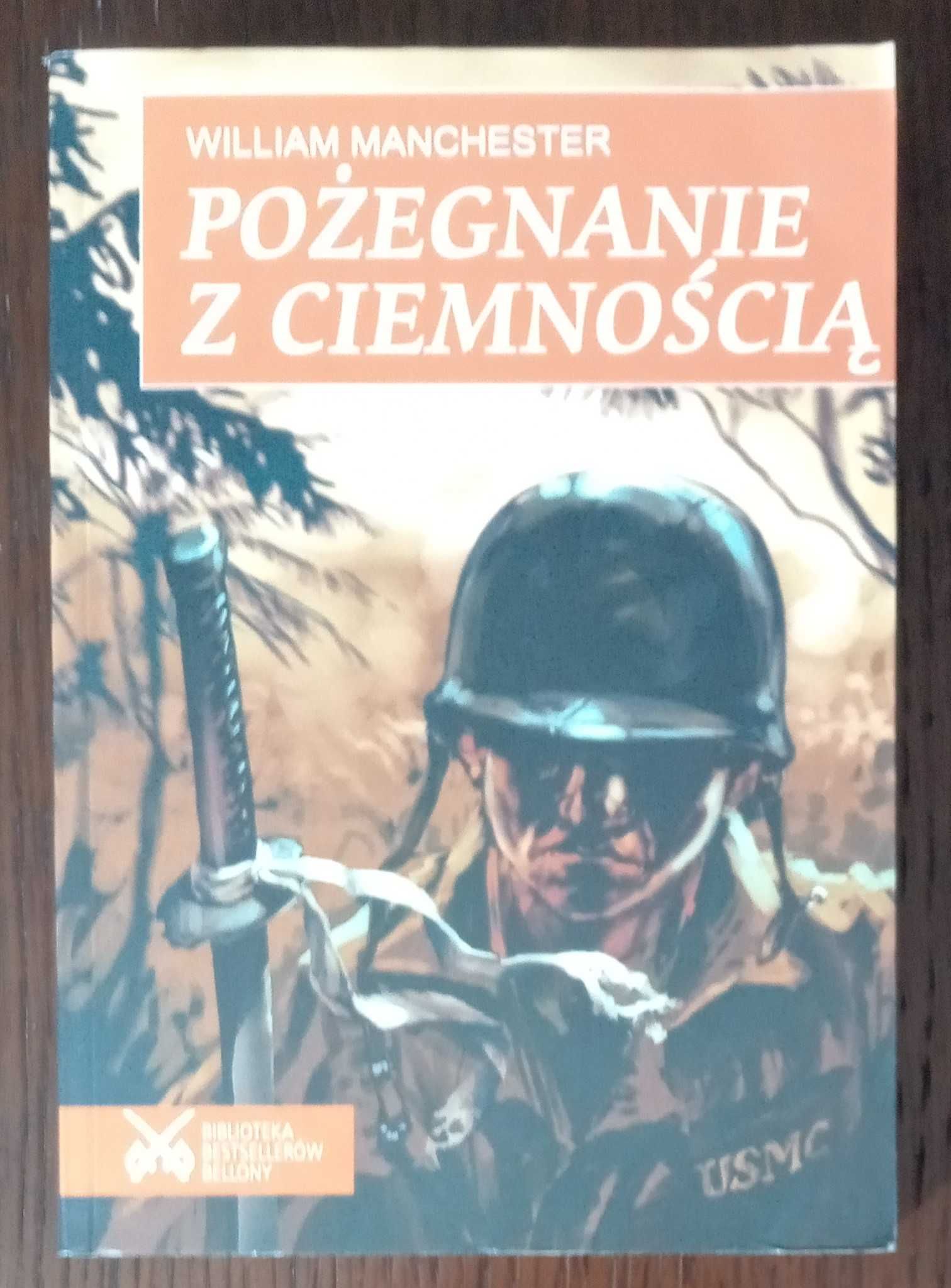 Pożegnanie z ciemnością - William Manchester