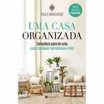 Uma Casa Organizada de Paula Margarido (Portes grátis)