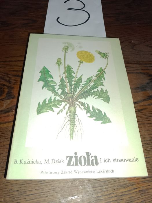 Zioła i ich stosowanie B.Kuźnicka