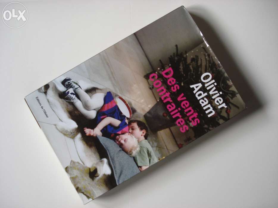 Livro - Olivier Adam - "Des Vents Contraires" (2008)