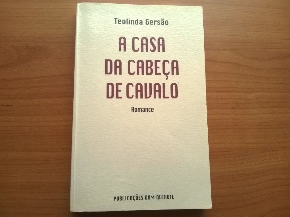 A Casa da Cabeça de Cavalo (1.ª edição) - Teolinda Gersão