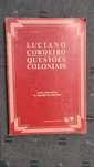As Questões Coloniais - Luciano Cordeiro