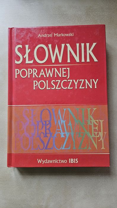 słownik poprawnej polszczyzny Andrzej Markowski