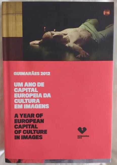 Três livros de Guimarães 2012, Capital Europeia da Cultura