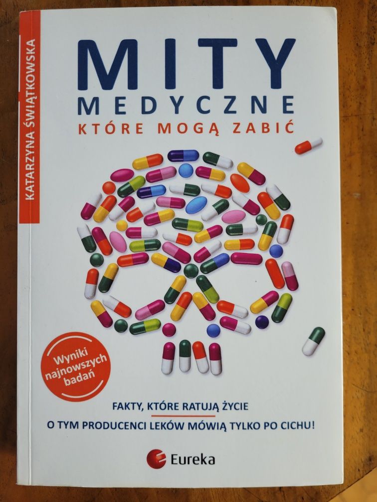 "Mity medyczne, które mogą zabić" cz. 1 i 2 Katarzyna Świątkowska