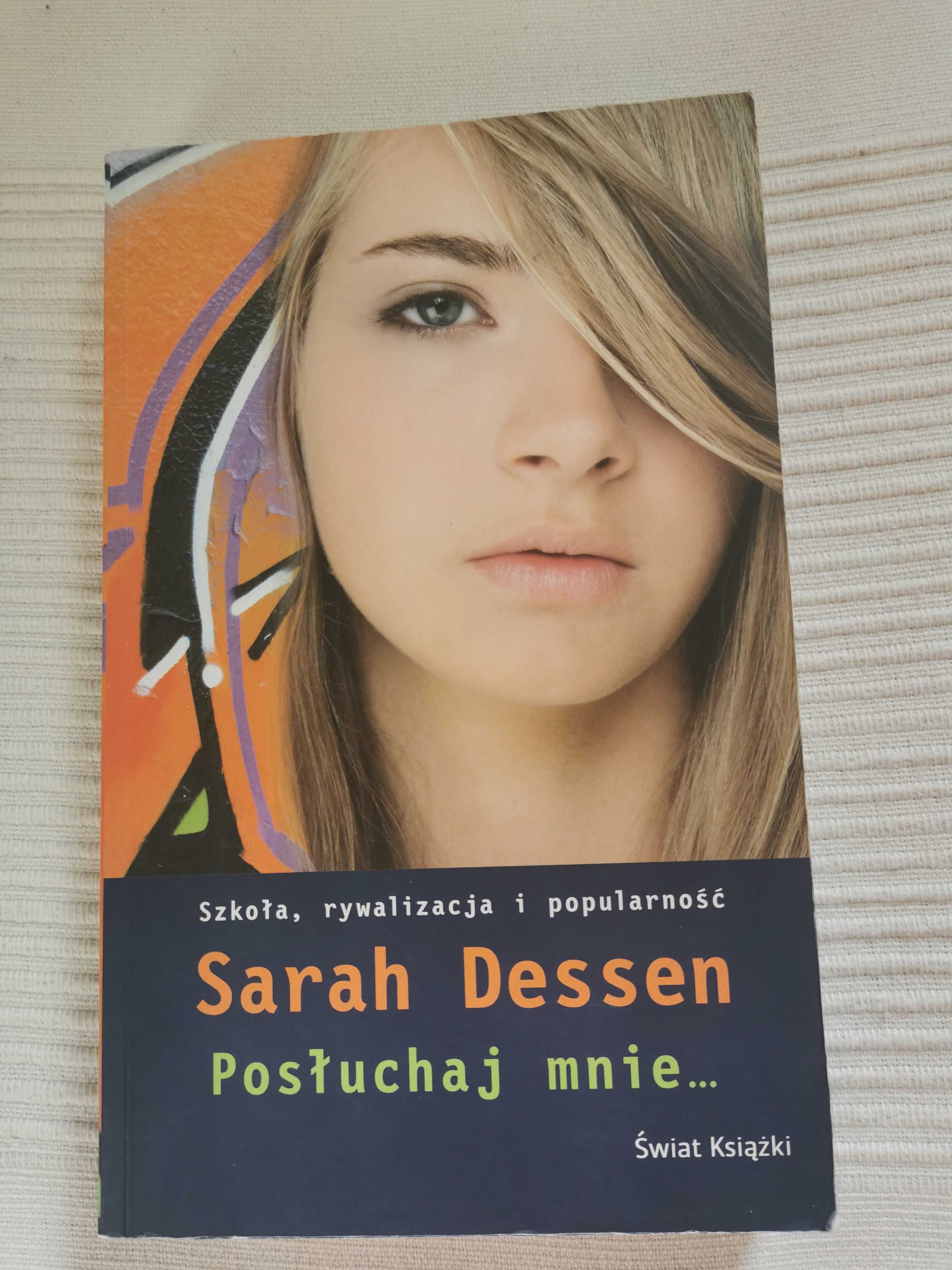 Posłuchaj mnie. Sarah Dessen